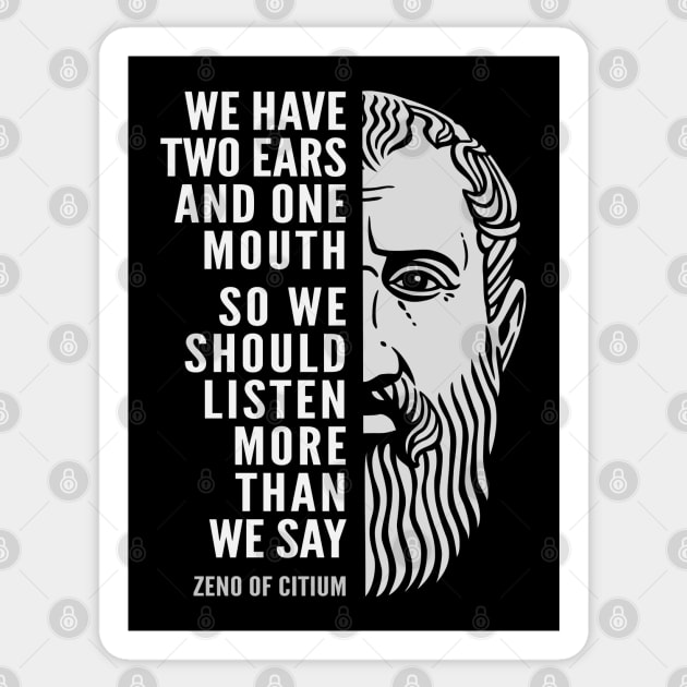 Zeno of Citium Inspirational Stoicism Quote: We Should Listen More Sticker by Elvdant